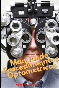 Manual de Procedimientos Optométricos