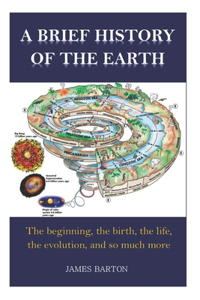 Brief History of the Earth