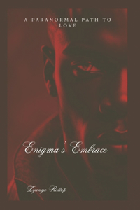 Enigma's Embrace: A Paranormal Path to Love