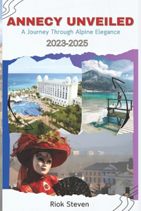 Annecy Unveiled