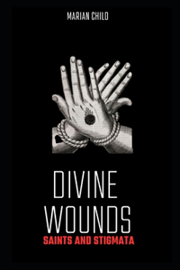 Divine Wounds