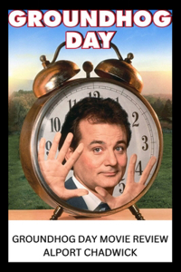 Groundhog Day Movie Review Groundhog Day