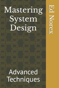 Mastering System Design