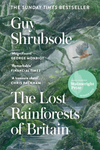 The Lost Rainforests of Britain