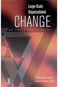 Large-Scale Organizational Change
