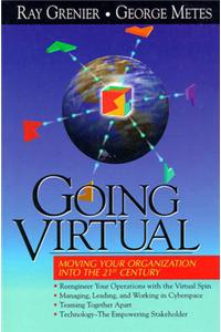 Going Virtual: Moving Your Organization into the 21st Century