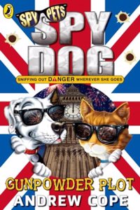 Spy Dog: Gunpowder Plot