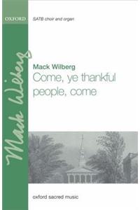 Come, ye thankful people, come