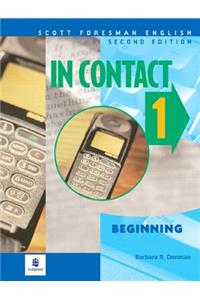 In Contact 1, Beginning, Scott Foresman English Book 1 a