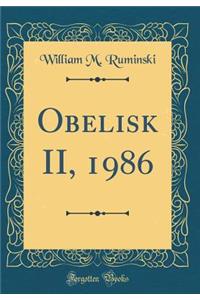 Obelisk II, 1986 (Classic Reprint)