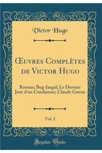 Oeuvres Complètes de Victor Hugo, Vol. 2