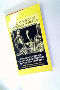 Improving Classroom Behaviour: New Directions for Teachers and Pupils (Special needs in ordinary schools series) Paperback â€“ 1 January 1993