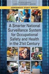 A Smarter National Surveillance System for Occupational Safety and Health in the 21st Century