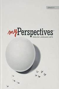 Myperspectives English Language Arts 2017 Student Edition Hardcover Grade 08