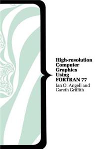 High-Resolution Computer Graphics Using FORTRAN 77