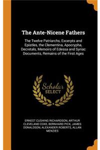 The Ante-Nicene Fathers