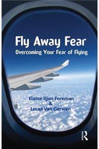 Fly Away Fear