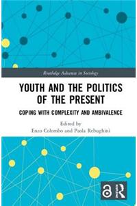 Youth and the Politics of the Present