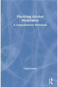 Practicing Alcohol Moderation