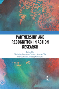 Partnership and Recognition in Action Research