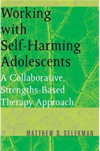 Working with Self-Harming Adolescents