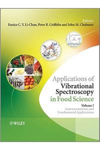 Applications of Vibrational Spectroscopy in Food Science, 2 Volume Set