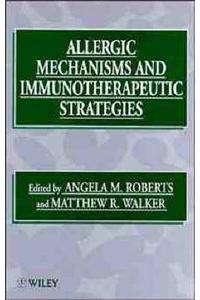 Allergic Mechanisms and Immunotherapeutic Strategies