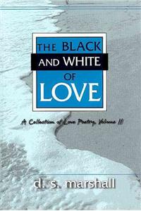 The Black and White of Love