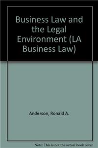 Business Law and the Legal Environment (LA Business Law)