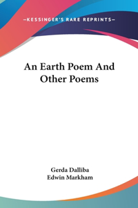 An Earth Poem And Other Poems