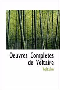 Oeuvres Completes de Voltaire