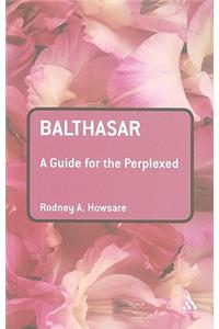 Balthasar: A Guide for the Perplexed