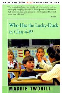 Who Has the Lucky-Duck in Class 4-B?