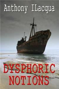 Dysphoric Notions