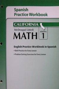 McDougal Littell Middle School Math California: Spanish Practice Workbook Algebra 1
