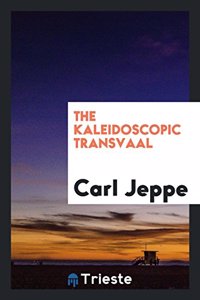 The Kaleidoscopic Transvaal