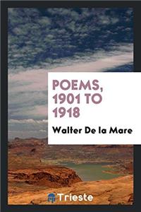 Poems, 1901 to 1918