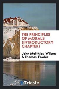 The Principles of Morals (Introductory Chapter)