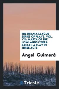 Marta of the Lowlands: (terra Baixa); A Play in Three Acts