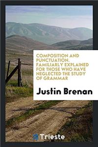 COMPOSITION AND PUNCTUATION. FAMILIARLY