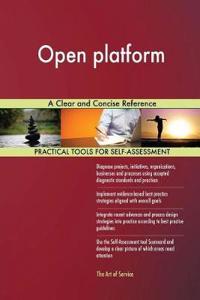 Open platform A Clear and Concise Reference