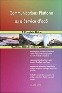 Communications Platform as a Service cPaaS A Complete Guide