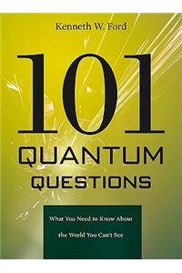 101 Quantum Questions