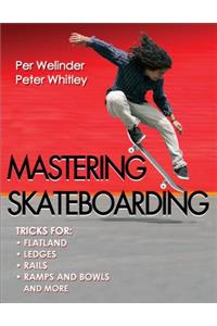 Mastering Skateboarding
