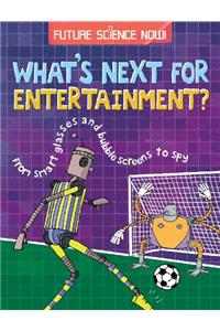 Future Science Now!: Entertainment