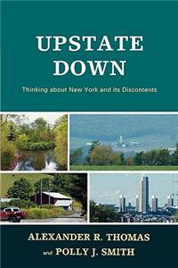 Upstate Down: Thinking About New York and Its Discontents