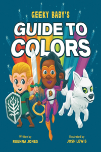 Geeky Baby's Guide to Colours