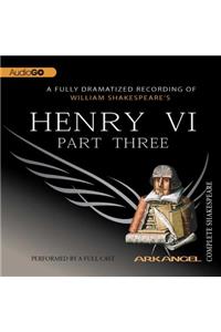 Henry VI, Part 3 Lib/E