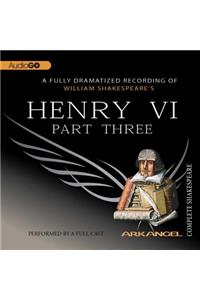 Henry VI, Part 3 Lib/E