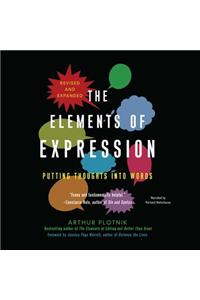 Elements of Expression, Revised and Expanded Edition Lib/E